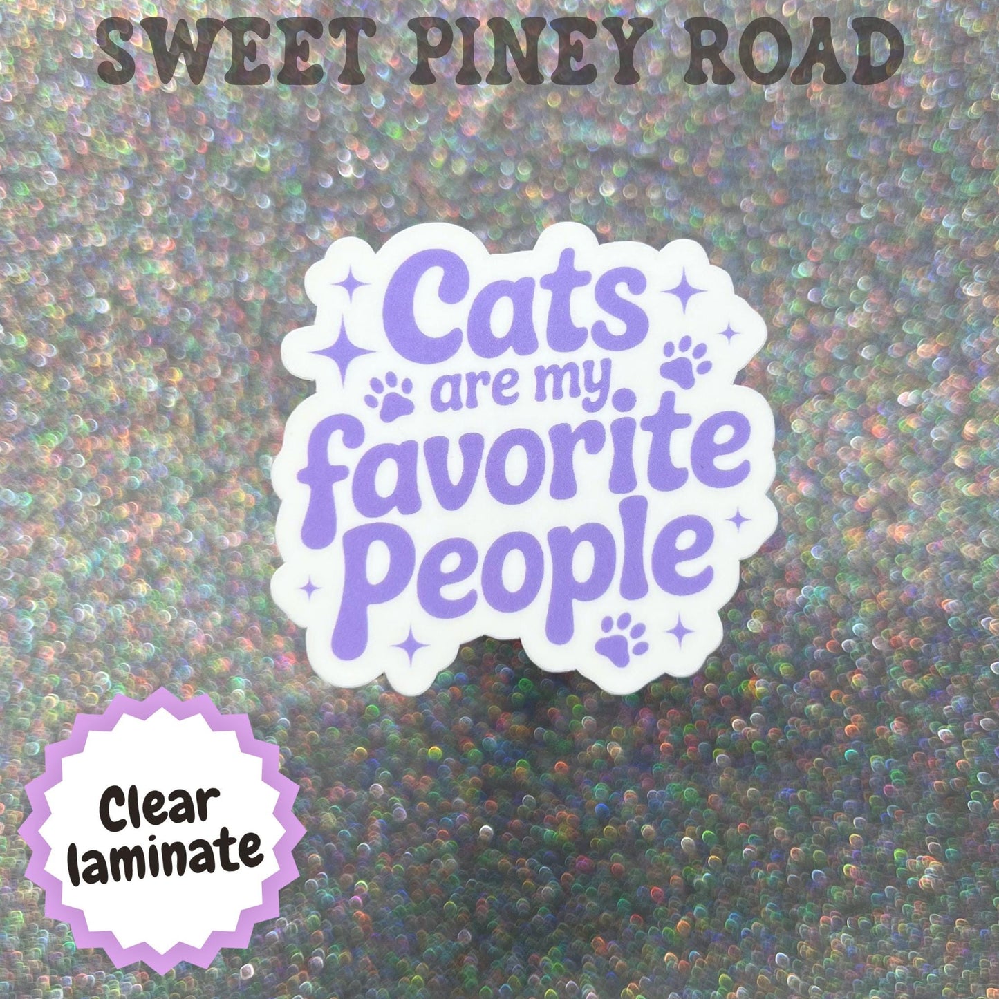 Cats Are My Favorite People Sticker, Funny Cat Lover Sticker, Introvert Gift, Cat Mom or Dad Gift, Antisocial Cat Lover, Cute Kitty