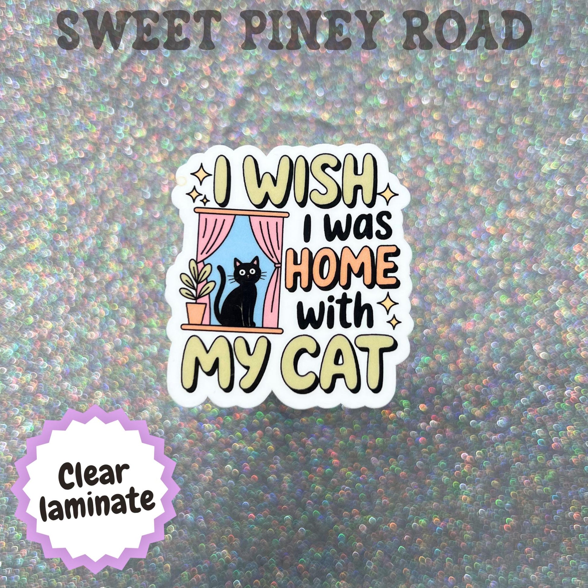I Wish I Was Home With My Cat Sticker, Funny Cat Lover Gift, Introvert Laptop Sticker, Cute E-Reader Decal Alternative, Tumbler Accessory